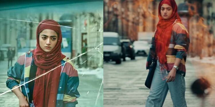 ಹಿಜಾಬ್ ಧರಿಸಿ ಬಂದ ರಶ್ಮಿಕಾ ಮಂದಣ್ಣ: ಕಾಶ್ಮೀರಿ ಆಫ್ರೀನ್ ಪಾತ್ರದಲ್ಲಿ ಕೊಡಗಿನ ಬೆಡಗಿ..!!