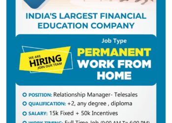 ಭಾರತದ ಅತೀ ದೊಡ್ಡ ಫೈನಾನ್ಸಿಯಲ್ ಎಜುಕೇಶನ್ ಕಂಪೆನಿಯಲ್ಲಿ ಉದ್ಯೋಗವಕಾಶ: ವರ್ಕ್ ಫ್ರಮ್ ಹೋಂ ಗೂ ಅವಕಾಶ