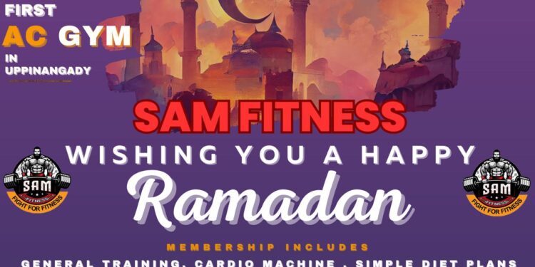 ಉಪ್ಪಿನಂಗಡಿ : ರಂಜಾನ್ ಪ್ರಯುಕ್ತ ‘Sam Fitness’ ಜಿಮ್ ನಲ್ಲಿ ವಿಶೇಷ ಆಫರ್ : ಎ.22-30 Limited Offer