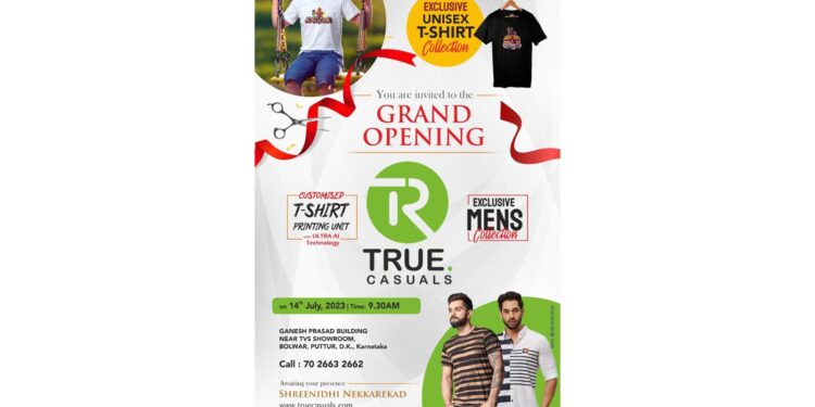 (ಜು.14) ಪುತ್ತೂರು : ‘TRUE Casuals’ ಶುಭಾರಂಭ